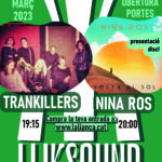 Lliksound amb Trankillers i Nina Ros